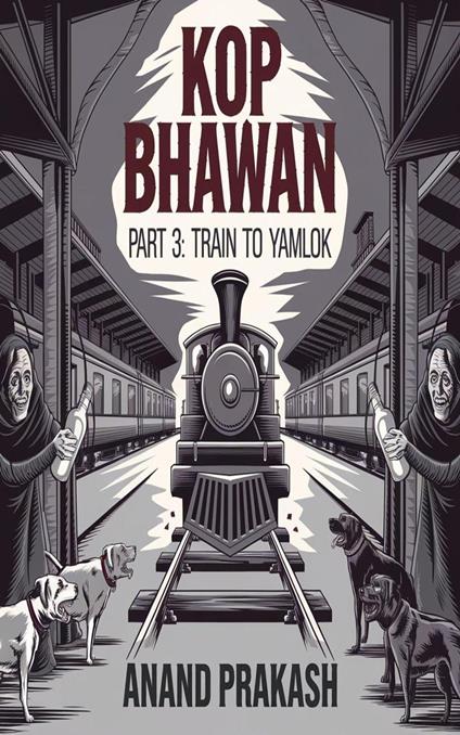 KOP BHAWAN BOOK 3: A Train to Yamlok