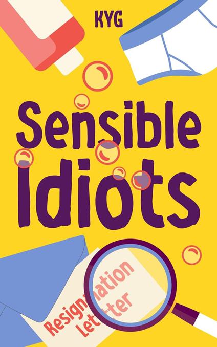 Sensible Idiots