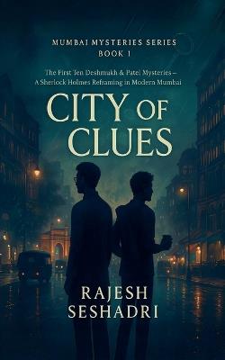 City of Clues - Rajesh Seshadri - cover