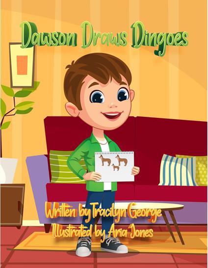 Dawson Draws Dingoes - Tracilyn George - ebook