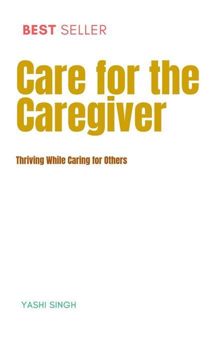 Care For The Caregiver