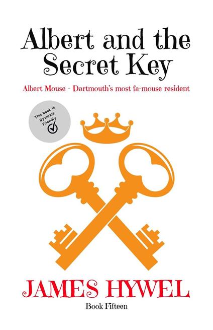 Albert and the Secret Key - James Hywel - ebook