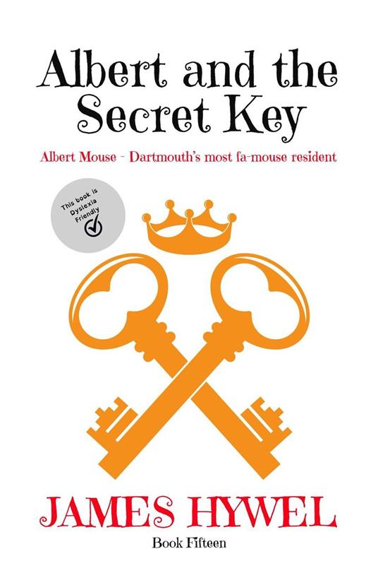 Albert and the Secret Key - James Hywel - ebook