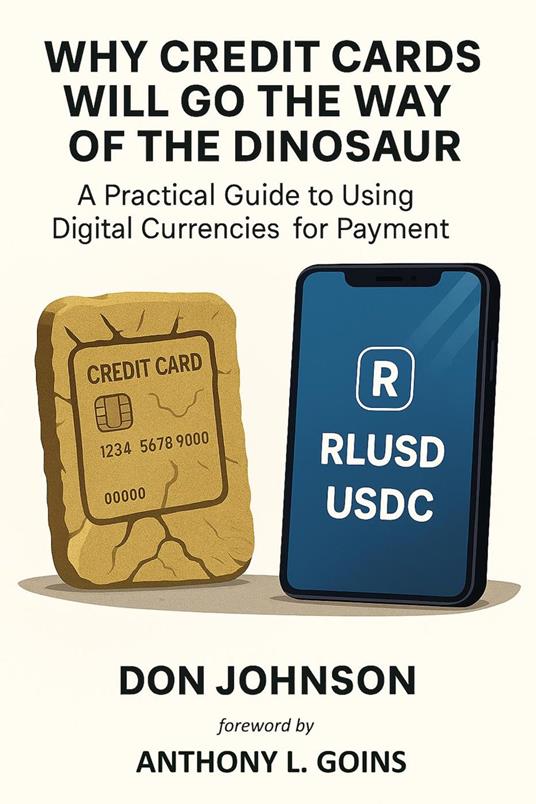 Why Credit Cards Will Go the Way of the Dinosaur