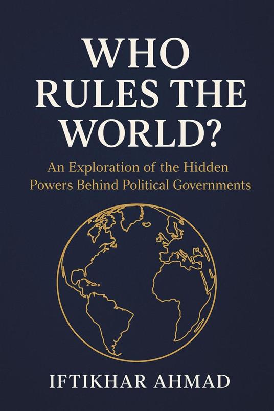 Who Rules The World?