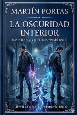 La Oscuridad Interior - Martín Portas - cover