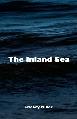 The Inland Sea - Stacey Miller - cover