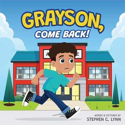 Grayson, Come Back! - Stephen C. Lynn - ebook