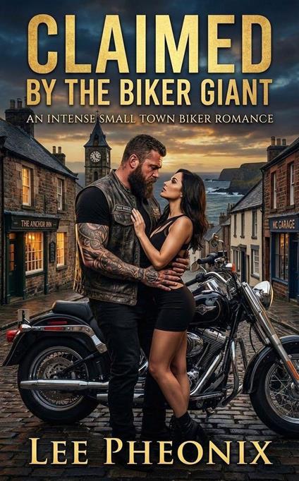 Claimed by the Biker Giant: An Intense Small Town Biker Romance