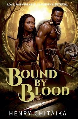Bound by Blood - Henry Chitaika - cover