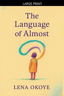 The Language of Almost - Lena Okoye - cover