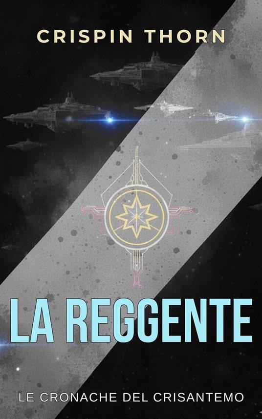 La Reggente - Crispin Thorn - ebook