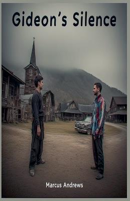 Gideon's Silence - Marcus Andrews - cover