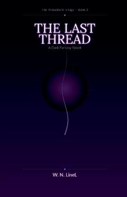 The Last Thread - W N Linel - cover