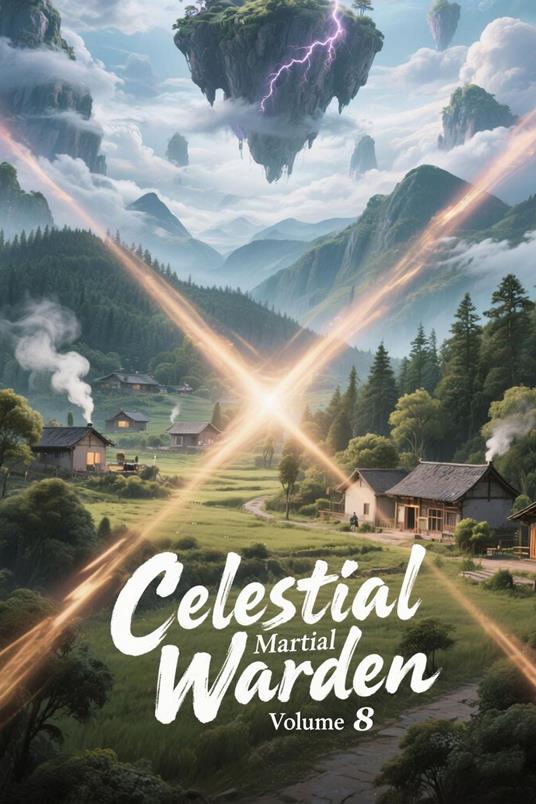 Celestial Martial Warden, Volume 8