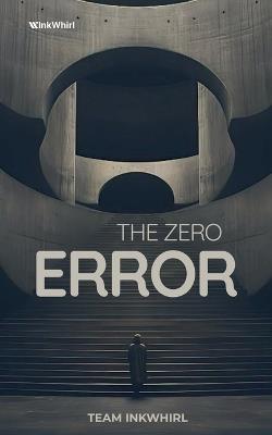 The Zero Error - Team Inkwhirl - cover