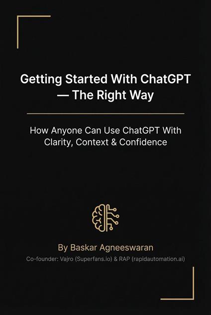 Getting Started With ChatGPT — The Right Way