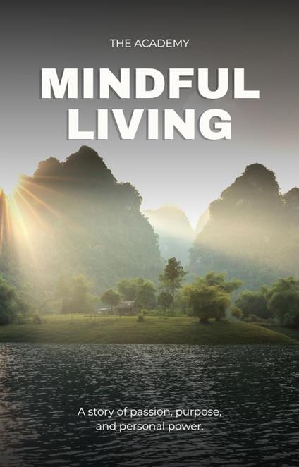 Mindful Living - The Academy - ebook