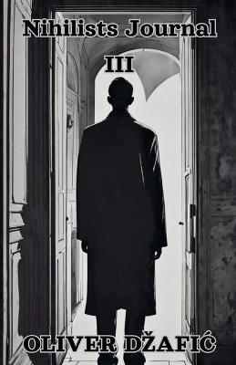 Nihilists Journal 3 - Oliver Dzafic - cover