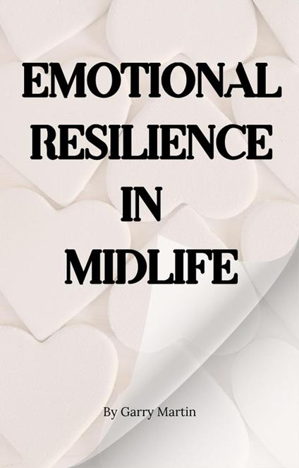 Emotional Resilience in Midlife