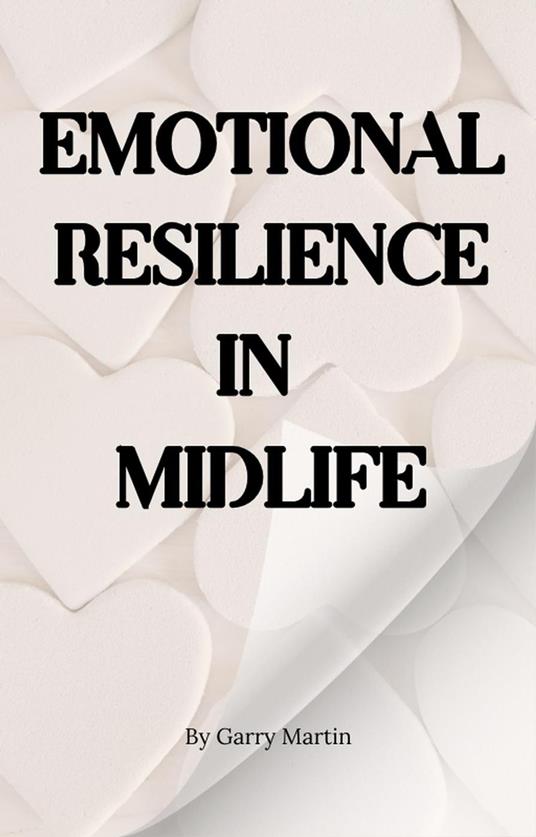 Emotional Resilience in Midlife