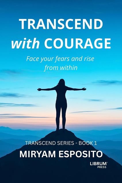 Transcend with Courage