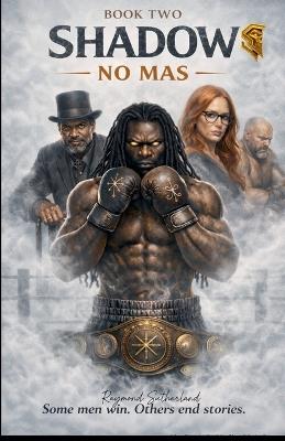 Shadow No Mas - Raymond Sutherland - cover