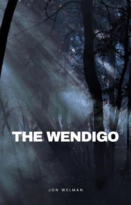 The Wendigo