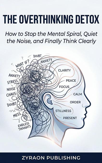 The Overthinking Detox