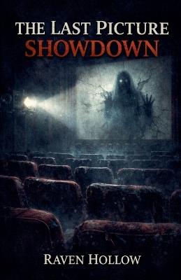 The Last Picture Showdown - Raven Hollow - cover