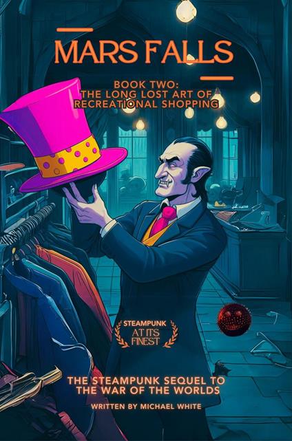 Mars Falls Book Two: The Long Lost Art of Recreational Shopping