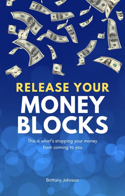 Release Your Money Blocks