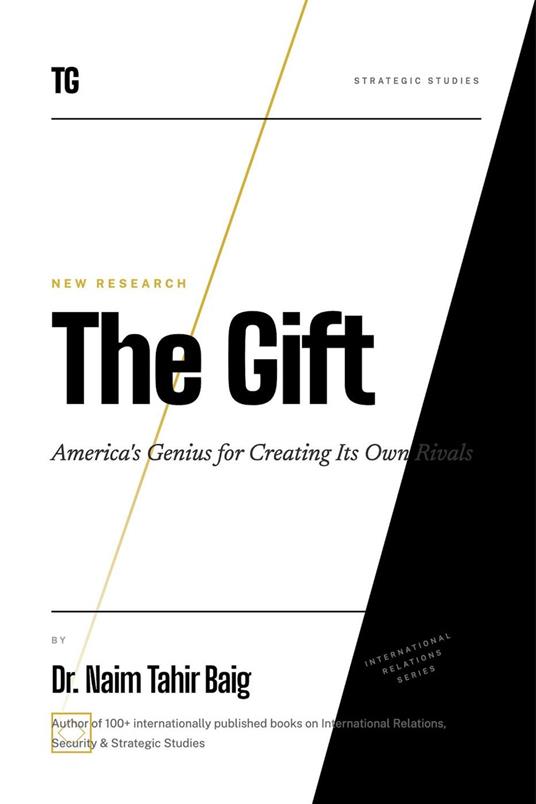 The Gift: America's Genius For Creating Its Own Rivals