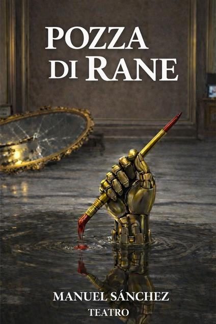 Pozza di Rane - Manuel Sánchez - ebook