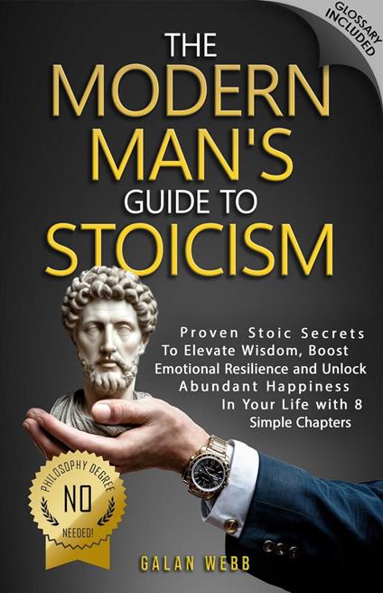 The Modern Man's Guide to Stoicism