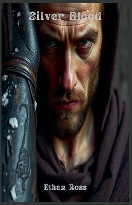 Silver Blood - Ethan Ross - cover