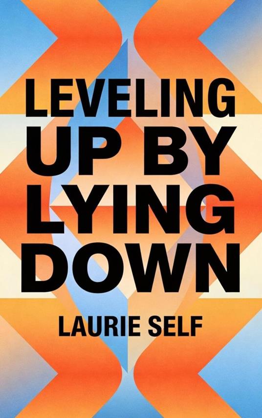 Leveling Up By Lying Down