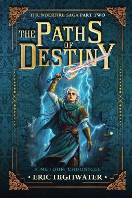 The Paths of Destiny - Eric Highwater - cover