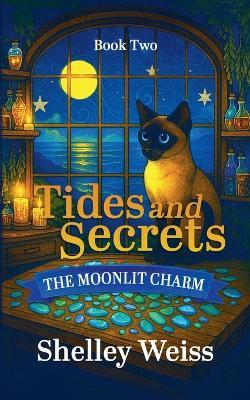 Tides and Secrets - Shelley Weiss - cover