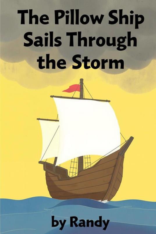 Sailing through the Storm - Randy - ebook