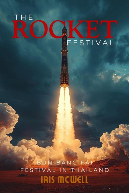 The Rocket Festival