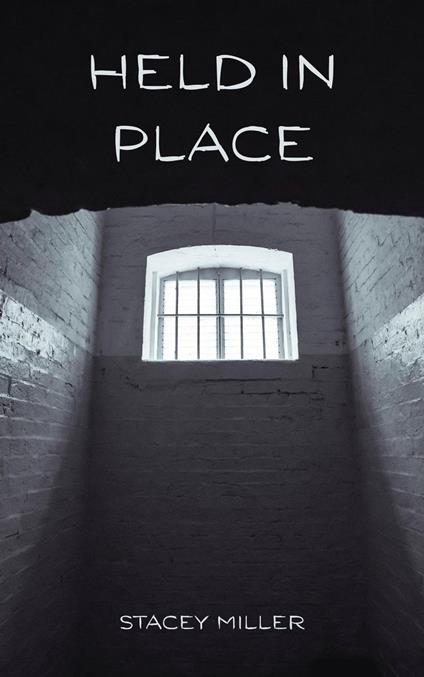 Held in Place