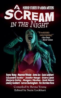 A Scream in the Night - Reyna Young,Suzie Lockhart,Debra Lamb - cover