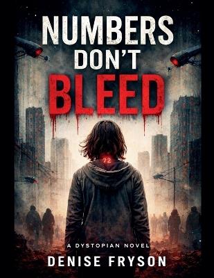 Numbers Don't Bleed - Denise Fryson - cover
