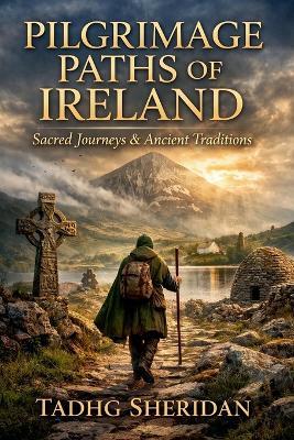The Irish Pilgrimage Roads - Tadhg Sheridan - cover