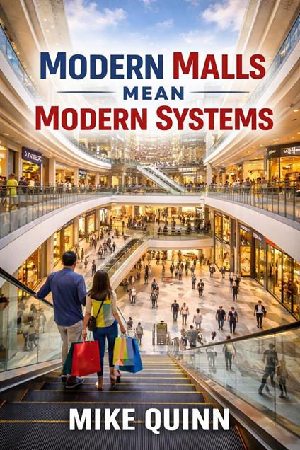 Modedrn Malls Mean Modern Systems