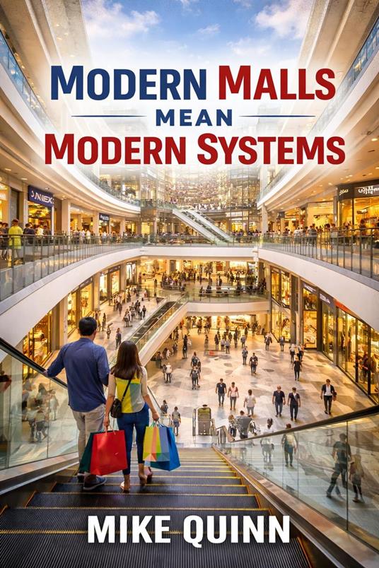 Modedrn Malls Mean Modern Systems