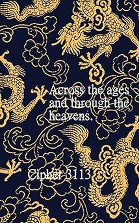 Across the ages and through the heavens