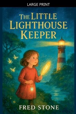 The Little Lighthouse Keeper - Fred Stone - cover