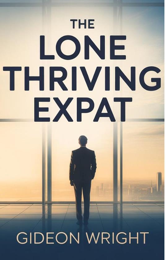 The Lone Thriving Expat